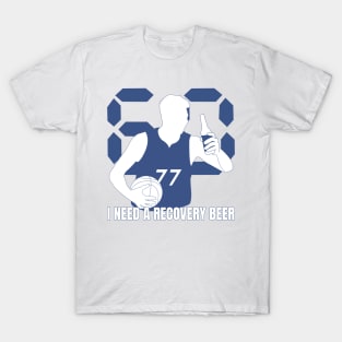 I need a recovery beer! T-Shirt